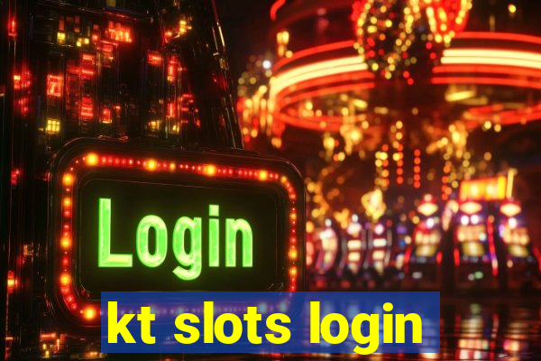 kt slots login